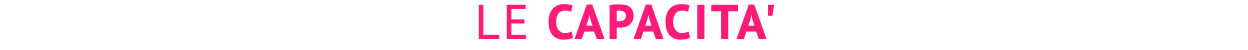 LE CAPACITA'