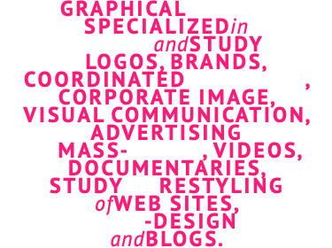 GRAPHICALstudio specializedin designandSTUDY oflogos, brands, coordinated graphics, corporate image, visual communication, advertising forMASS-media, videos, documentaries, studyANDrestyling ofweb SITES, WEB-DESIGN andblogs.